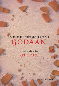 Title: Godaan: Screenplays by Gulzar, Author: Gulzar Gulzar