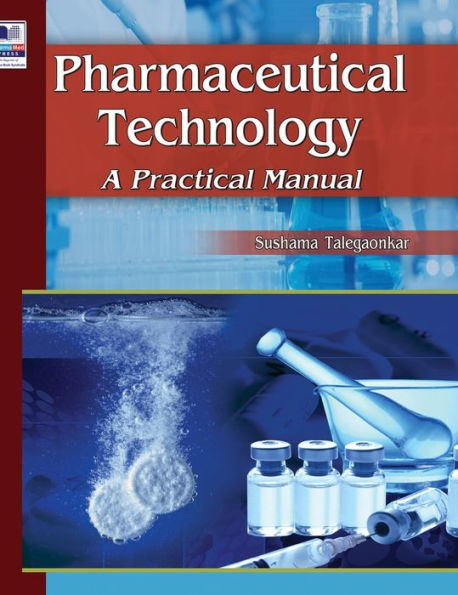 Pharmaceutical Technology: A Practical Manual
