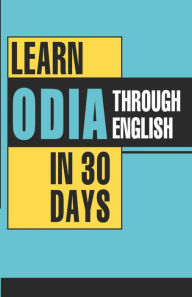 Title: Learn Oriya Through English In 30 Days, Author: Krishna Gopal Vikal