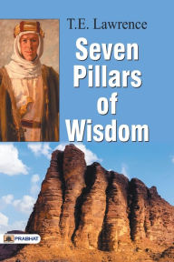 Title: Seven Pillars of Wisdom, Author: T.E. Lawrence