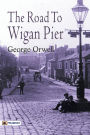 The Road to Wigan Pier