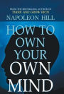 How to Own Your Own Mind