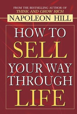 How to Sell Your Way through Life