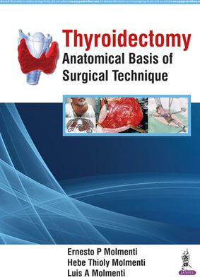 Thyroidectomy : Anatomical Basis of Surgical Technique