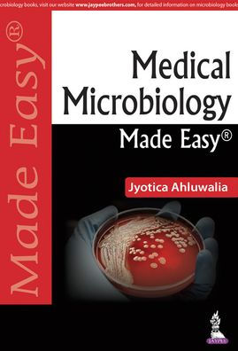 Medical Microbiology Made Easy