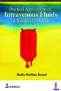 Practical Applications of Intravenous Fluids in Surgical Patients