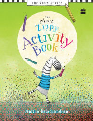 Title: Meet Zippy Activity Book, Author: Anitha Balachandran