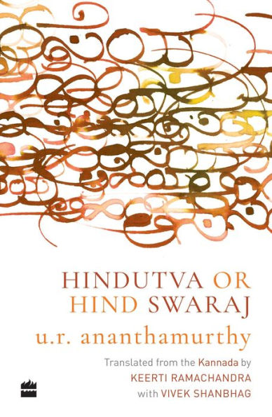 Hindutva or Hind Swaraj