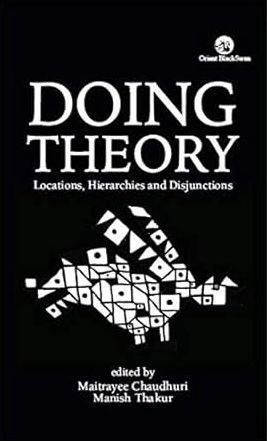 Doing Theory:: Locations, Hierarchies and Disjunctions