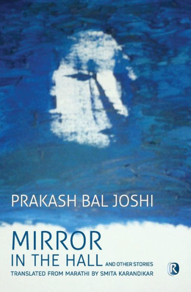 Mirror in the Hall and other stories: Short Stories