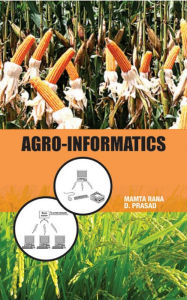 Title: Agro-Informatics, Author: Mamta Rana