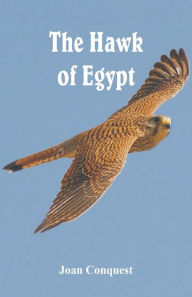 Title: The Hawk of Egypt, Author: Joan Conquest