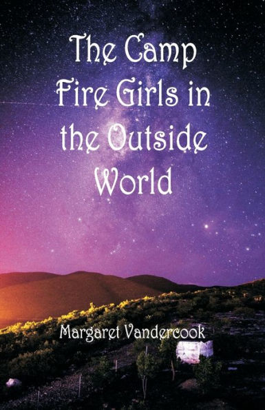 the Camp Fire Girls Outside World
