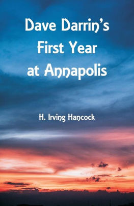 Dave Darrin S First Year At Annapolis By H Irving Hancock