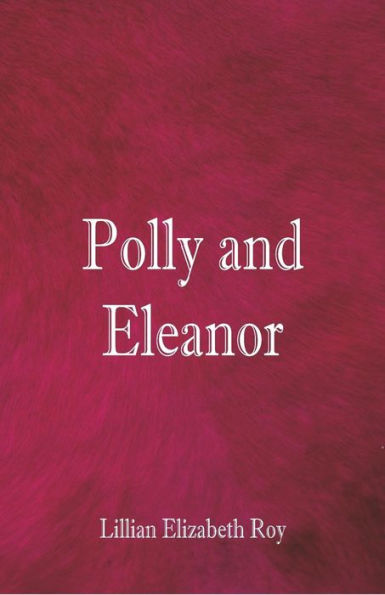 Polly and Eleanor