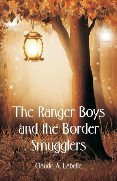 the Ranger Boys and Border Smugglers