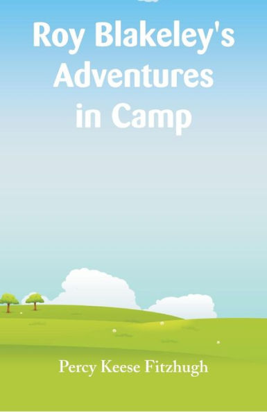 Roy Blakeley's Adventures Camp