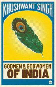 Title: Godmen and Godwomen of India, Author: Khushwant Singh