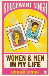 Title: Women and Men in My Life, Author: Khushwant Singh