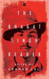 Title: The Bhagat Singh Reader, Author: Chaman Lal