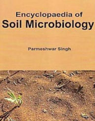 Title: Encyclopaedia Of Soil Microbiology, Author: Parmeshwar Singh