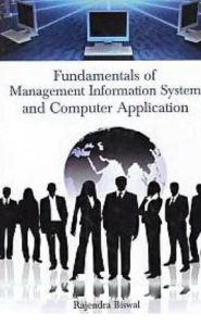 Title: Fundamentals Of Management Information System And Computer Application, Author: Rajendra Biswal