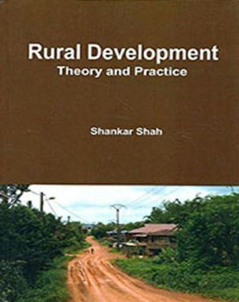 Rural Development Theory And Practice