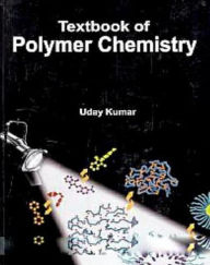 Title: Textbook Of Polymer Chemistry, Author: Uday Kumar