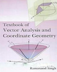 Title: Textbook Of Vector Analysis And Coordinate Geometry, Author: Ramanand Singh