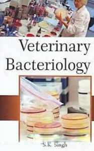 Title: Veterinary Bacteriology, Author: S. K. Singh