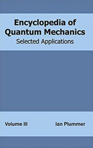 Title: Encyclopaedia Of Applied Quantum Mechanics Problems And Solutions (Quantizing Radiation And Scattering Theory In Quantum Physics), Author: Sarita Shrivastava