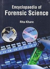 Title: Encyclopaedia Of Forensic Science (Scientific Investigation In Forensic Science), Author: Rita Khare