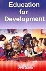 Title: Education For Development, Author: Amit Saxena