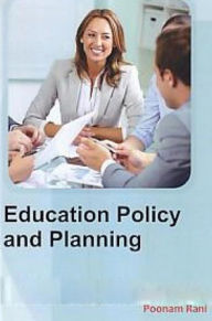 Title: Education Policy And Planning, Author: Poonam Rani