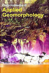 Title: Encyclopaedia of Applied Geomorphology, Author: L.P. Bisht