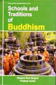 Title: Schools And Traditions Of Buddhism (Encyclopaedia Of Buddhist World Series), Author: Ranjana  Rani Singhal