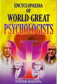 Title: Encyclopaedia of World Great Psychologists (K-L), Author: Foster Watson