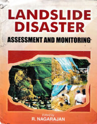 Title: Landslide Disaster Assessment And Monitoring, Author: R. Nagarajan