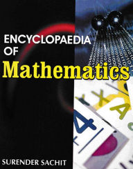 Title: Encyclopaedia Of Mathematics, Author: Surender Sachit