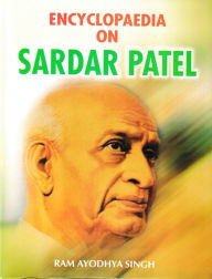 Title: Encyclopaedia on Sardar Patel, Author: Ram Ayodhya Singh