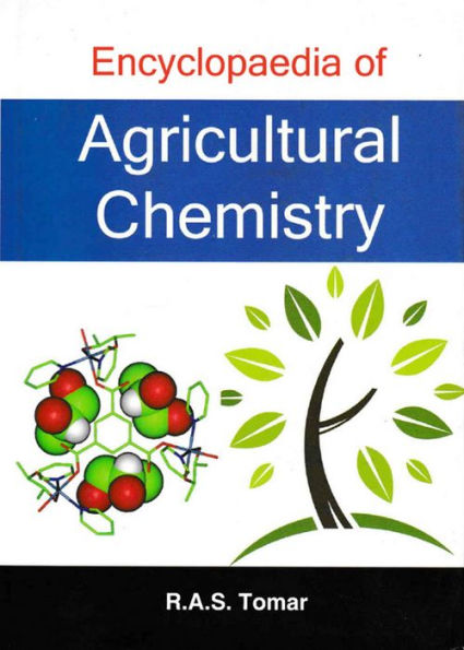 Encyclopaedia Of Agricultural Chemistry