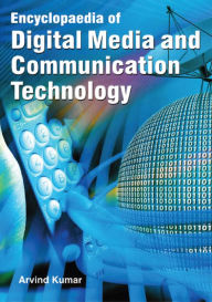 Title: Encyclopaedia of Digital Media and Communication Technology (Media Clips), Author: Arvind Kumar