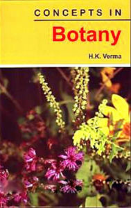 Title: Concepts In Botany, Author: H. K. Verma