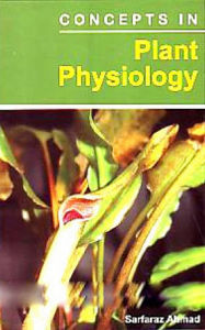 Title: Concepts In Plant Physiology, Author: Sarfaraz Ahmad