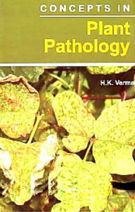 Title: Concepts In Plant Pathology, Author: H. K. Verma