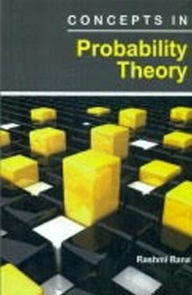 Title: Concepts in Probability Theory, Author: Rashmi Rana