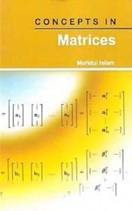 Title: Concepts In Matrices, Author: Mofidul Islam