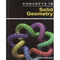 Title: Concepts In Solid Geometry, Author: Sabita Mahanta