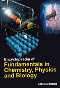 Title: Encyclopaedia of Fundamentals in Chemistry, Physics and Biology: Fundamentals Of Chemistry, Author: Sabita Mahanta