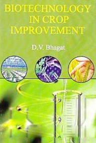 Title: Biotechnology in Crop Improvement, Author: D. V. Bhagat